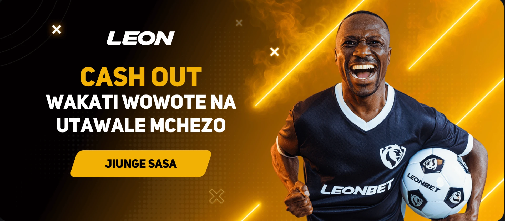 Cash out wakati wowote na LEON